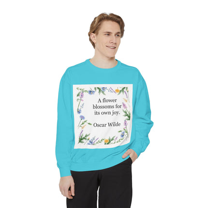 Oscar Wilde Floral Quote Sweatshirt — "A flower blossoms for its own joy."