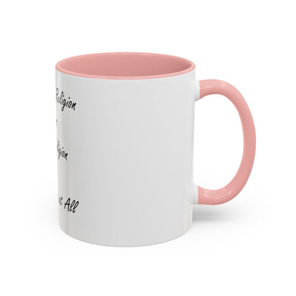 Freedom of Religion Quote Coffee Mug — "Freedom of Religion means ANY Religion or No Religion at All"