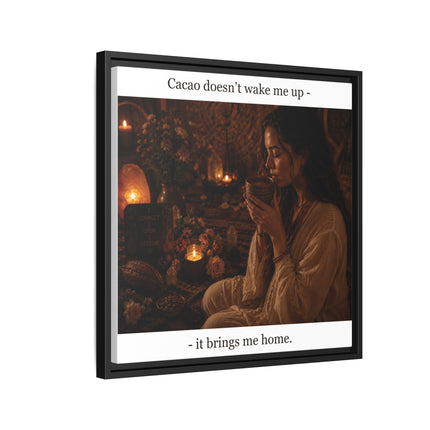 Cacao Brings Me Home Matte Framed Canvas – Cozy Boho Wall Art