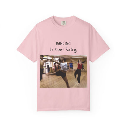 Dancing Is Silent Poetry Unisex T-Shirt - Inspirational Dance Tee