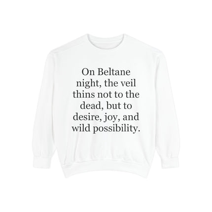 Beltane Quote Sweatshirt — "On Beltane night..." Celtic Spring Festival Crewneck