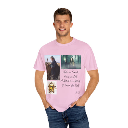 Unisex Garment-Dyed Witch T-Shirt - "A Witch Is A Witch" Design
