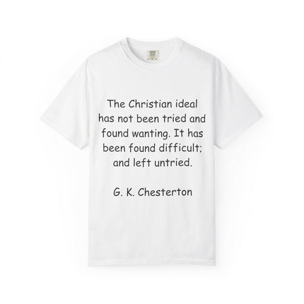 Inspirational Quote Unisex Garment-Dyed T-Shirt - G.K. Chesterton Design
