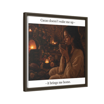 Cacao Brings Me Home Matte Framed Canvas – Cozy Boho Wall Art