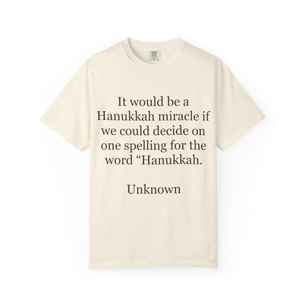 Hanukkah Miracle Tee — Funny Hanukkah Spelling Quote T-Shirt
