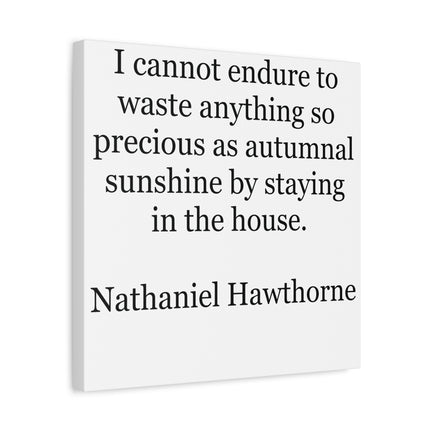 Autumnal Sunshine Quote Canvas - Nathaniel Hawthorne Stretched Print