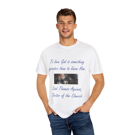 Inspirational Quote Tee – “To Love God” – Garment-Dyed