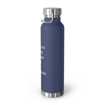 Insulated Bottle — “Money can talk, but chocolate sings.” 22oz Vacuum Flask