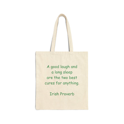Tote Bag — “A good laugh and a long sleep” Irish Proverb Cotton Canvas Tote