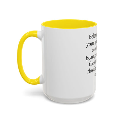 Beltane Celebration Coffee Mug — Spiritual Pagan Holiday Quote