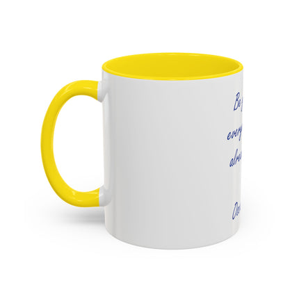 Accent Coffee Mug — "Be yourself, everyone else is already taken." Oscar Wilde Quote