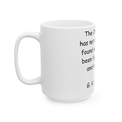 Chesterton Quote Mug - 15oz Ceramic, Inspirational Drinkware