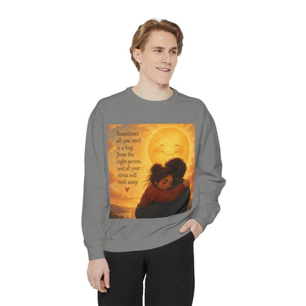 Hug From The Right Person Sweatshirt — Cozy Inspirational Graphic Sweatshirt