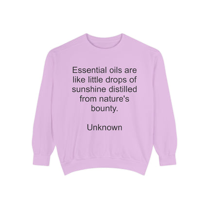 Essential Oils Quote Sweatshirt — "Essential oils are like little drops of sunshine…"