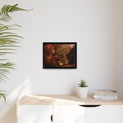 Framed Canvas Wall Art - “Autumn speaks in the language of cider.”