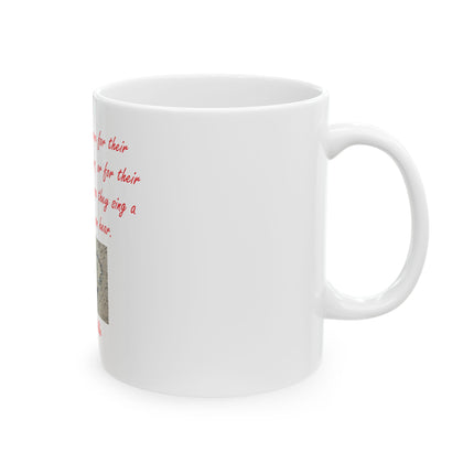 Inspirational Oscar Wilde Quote Ceramic Mug — "They Sing a Song Only You Can Hear" (11oz/15oz)