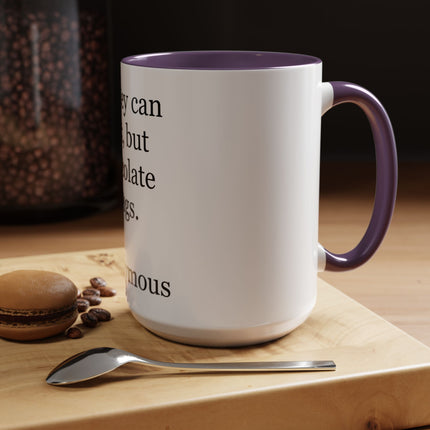 Coffee Mug – "Money can talk, but chocolate sings." Funny Chocolate Quote Mug