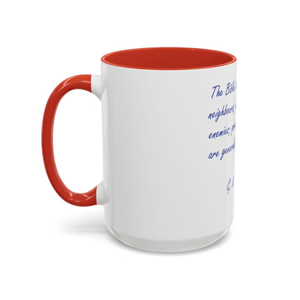 G.K. Chesterton Quote Coffee Mug — "Love Your Neighbours..." Accent Ceramic Mug