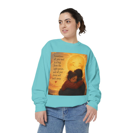Hug From The Right Person Sweatshirt — Cozy Inspirational Graphic Sweatshirt