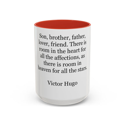 Victor Hugo Quote Coffee Mug — 'Son, brother, father, lover, friend' Accent Mug