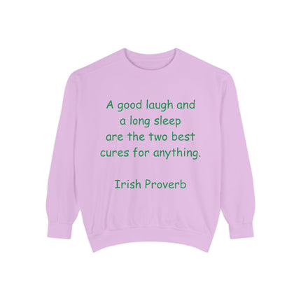 Irish Proverb Sweatshirt – “Laugh & Sleep” – Unisex Garment-Dyed