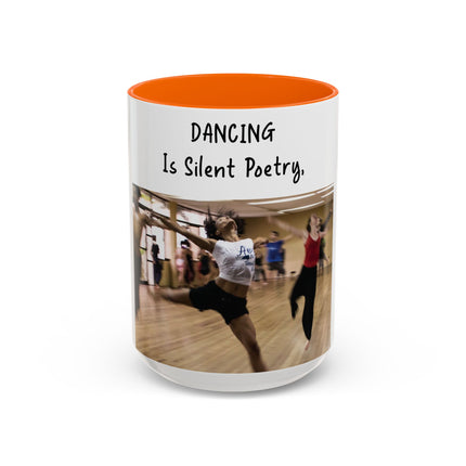 15oz Accent Mug – Dancing Is Silent Poetry | Artistic Gift Idea