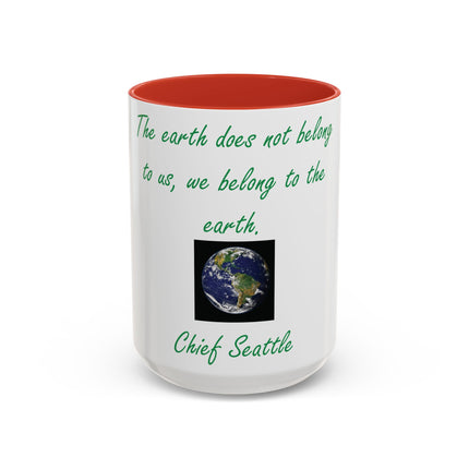 Chief Seattle Quote Mug – 15oz Eco Accent Drinkware