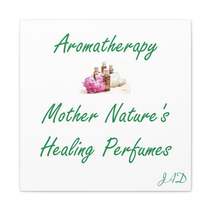 Aromatherapy Canvas - "Mother Nature's Healing Perfumes" Stretched Wall Art