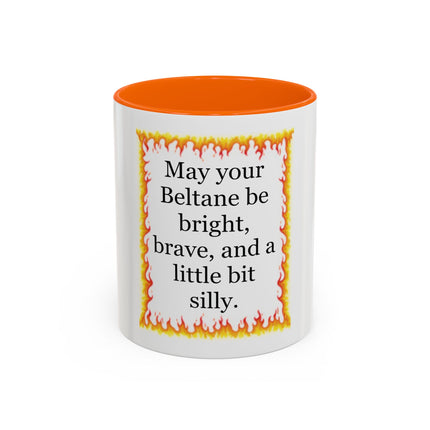 Beltane Coffee Mug — "May your Beltane be bright, brave, and a little bit silly."