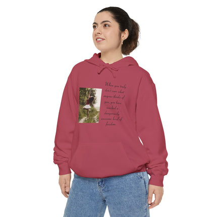 Hoodie — Photo Quote 'When you truly don't care what anyone thinks...' Cozy Graphic Pullover