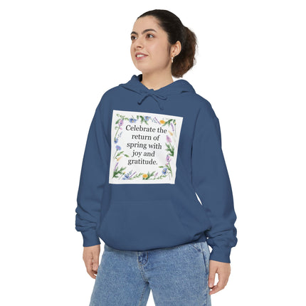 Spring Floral Hoodie — "Celebrate the return of spring with joy and gratitude"