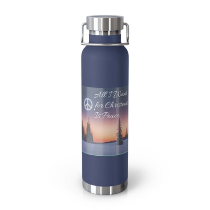 22oz Copper Vacuum Insulated Bottle – "All I Want for Christmas Is Peace"