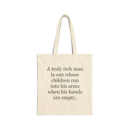 Tote Bag — "A truly rich man is one whose children run into his arms" Quote Canvas Tote