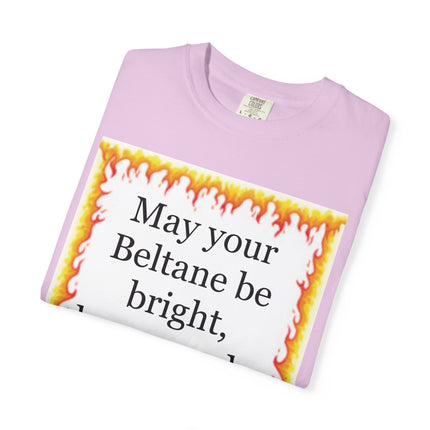 Beltane Blessing T-Shirt — "May Your Beltane Be Bright, Brave, and a Little Bit Silly"