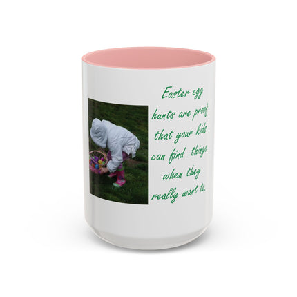 Easter Photo Coffee Mug — “Easter egg hunts are proof…” Accent Ceramic Mug (11/15oz)