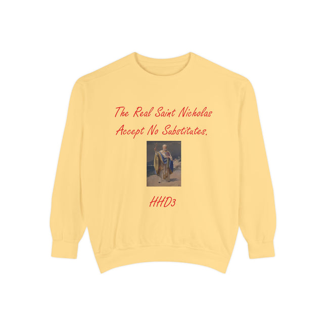 Saint Nicholas Sweatshirt – “Accept No Substitutes” – Garment-Dyed