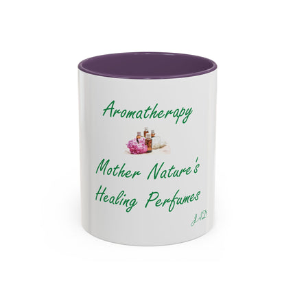 Aromatherapy Coffee Mug - "Mother Nature's Healing Perfumes" Accent Mug (11/15oz)
