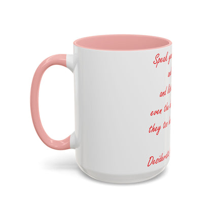 Inspirational Accent Coffee Mug - Desiderata Quote - 15oz