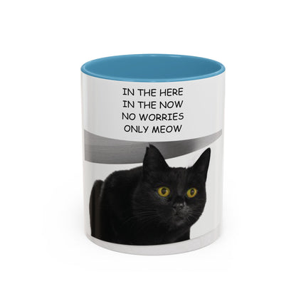 Black Cat Accent Mug – “In the Here In the Now” 11oz Ceramic Cup