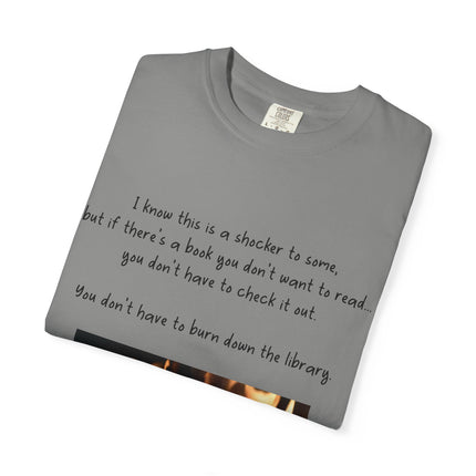 Unisex Garment-Dyed T-Shirt - "Don't Burn Down the Library" Reading Inspired Tee