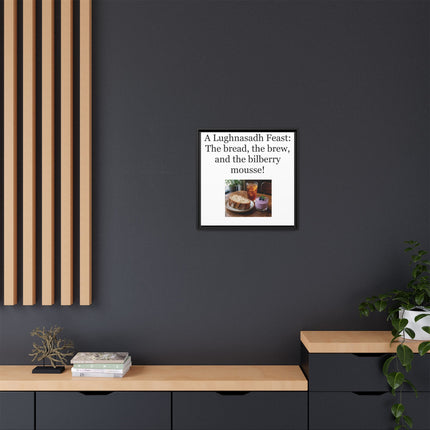 Lughnasadh Feast Canvas Print — "A Lughnasadh Feast: The bread, the brew, and the bilberry mousse!" Framed Art