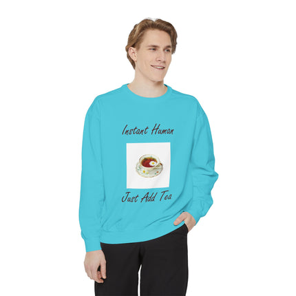 Instant Human Just Add Tea Unisex Sweatshirt - Cozy Drink Lover's Sweatshirt