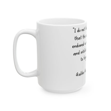 Galileo Quote Mug – 15oz Ceramic Cup, Perfect Gift for Science Lovers