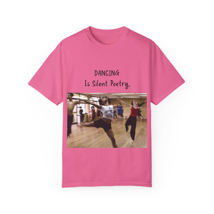 Dancing Is Silent Poetry Unisex T-Shirt - Inspirational Dance Tee