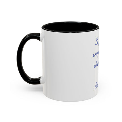 Accent Coffee Mug — "Be yourself, everyone else is already taken." Oscar Wilde Quote