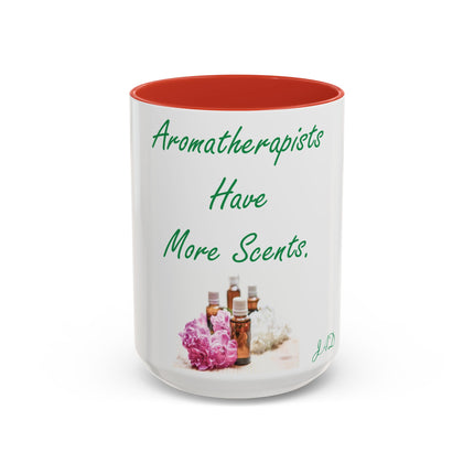 Aromatherapists Accent Mug – “Have More Scents” Design, 15oz