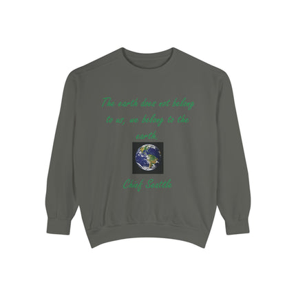 Eco-Conscious Sweatshirt with Earth Quote - Unisex Garment-Dyed Crew