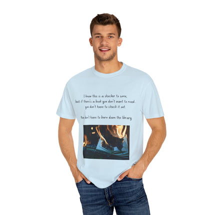 Don’t Burn Down the Library Tee – Unisex Garment-Dyed Shirt
