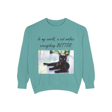 Unisex Cat Lover Sweatshirt - "In my world, a cat makes everything BETTER"