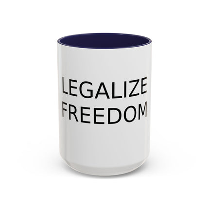 Legalize Freedom Mug – 15oz Accent Ceramic Cup for Bold Mornings